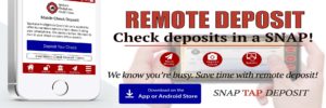 Download the remote deposit app and deposit checks with a snap and a tap