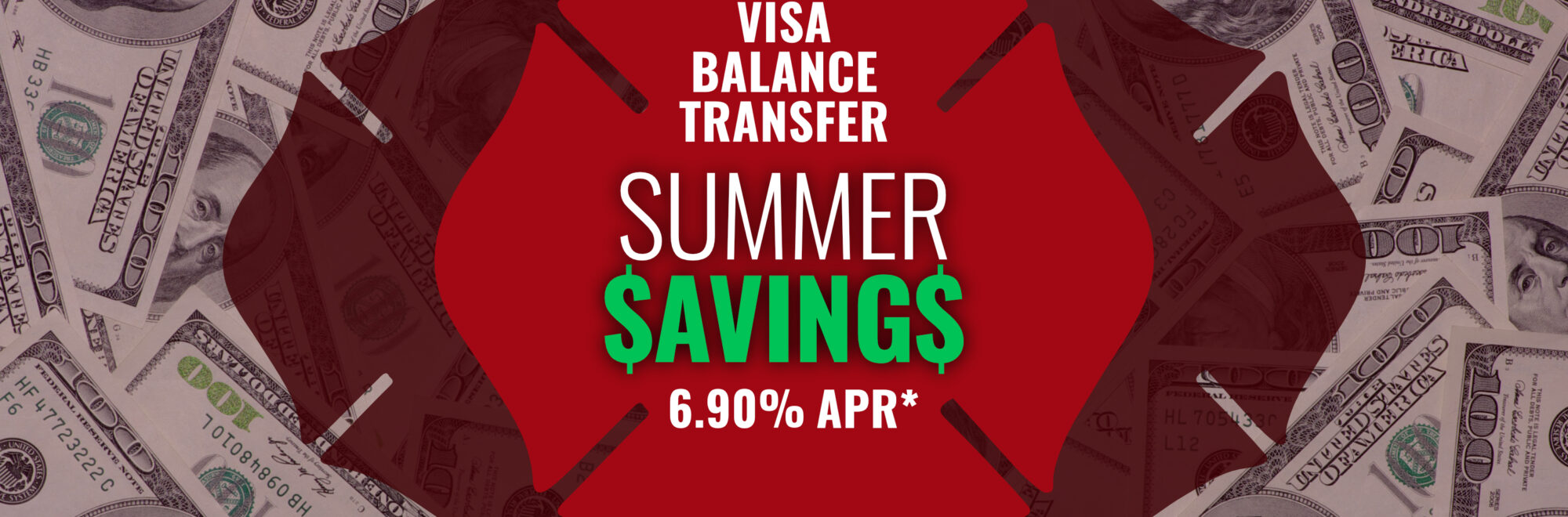 Summer 6.90% APR (Annual Percentage Rate) VISA Balance Transfer